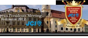 JCI European Presidents Meeting, Sibiu 23 – 26 februarie 2012
